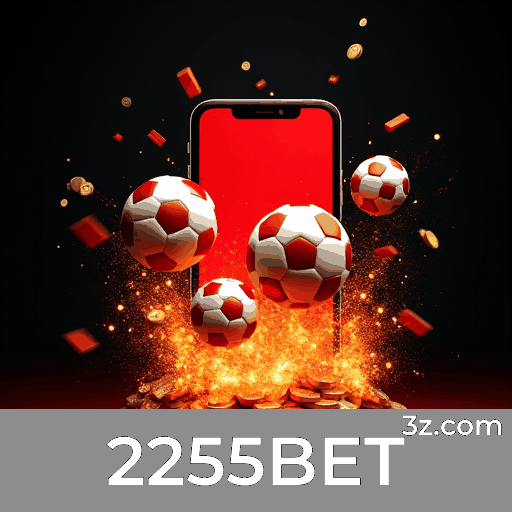 2255BET App: Vantagens e Bônus Exclusivos